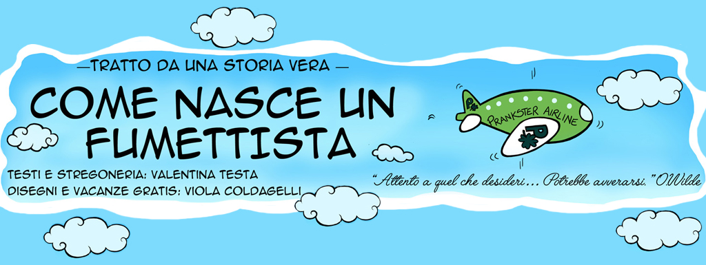 Come nasce un fumettista. Tratto da una storia vera!